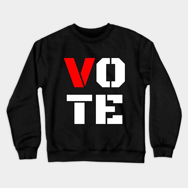 Vote 2020, Strong Font Vote for the American President Crewneck Sweatshirt by WPKs Design & Co